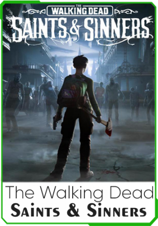 The walking dead: Saints & sinners The walking dead: Saints & sinners